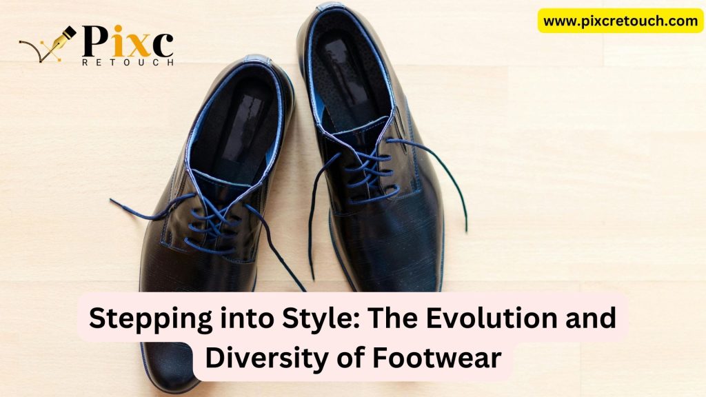 Stepping into Style The Evolution and Diversity of Footwear